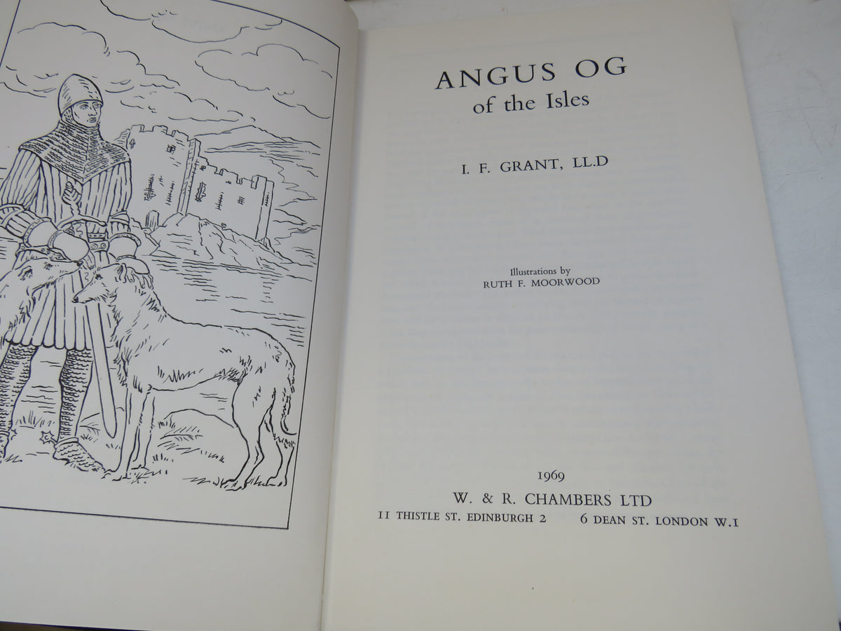 Angus OG of the Isles By I. F. Grant, LL.D 1969