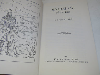 Angus OG of the Isles By I. F. Grant, LL.D 1969