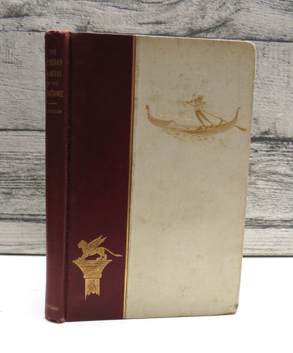 The Venetian Painters of The Renaissance With An Index To Their Works by Bernhard Berenson 1894
