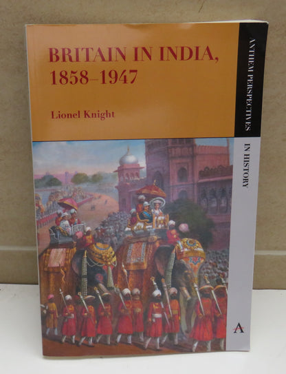 Britain In India 1858-1947 By Lionel Knight 2012 Author Signed book image 2