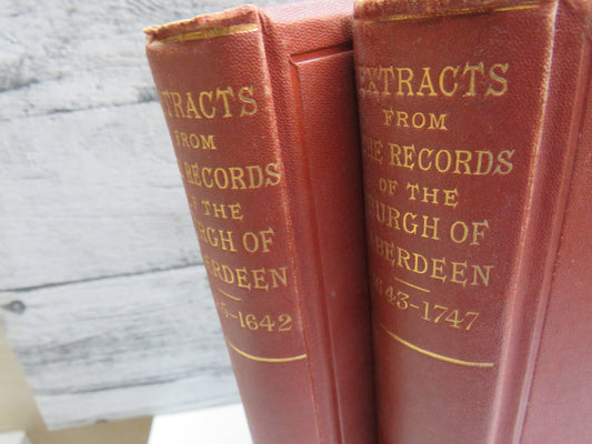 Extracts From The Council Register Of The Burgh of Aberdeen 1625-1642 & 1643-1747