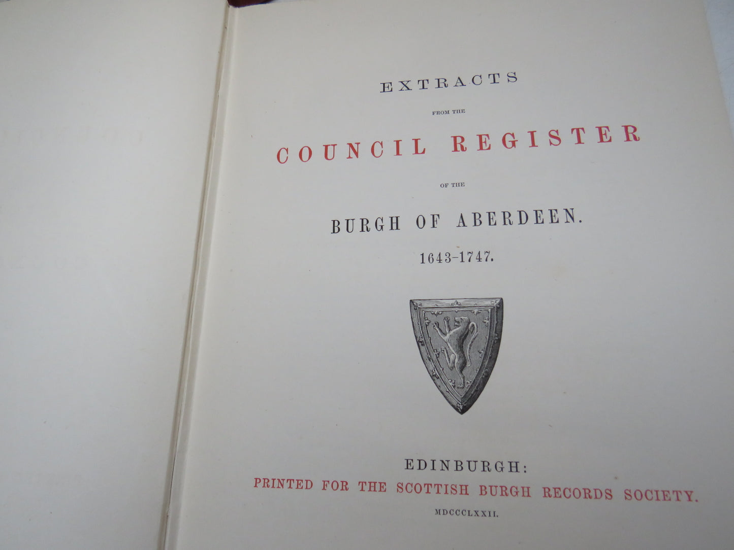 Extracts From The Council Register Of The Burgh of Aberdeen 1625-1642 & 1643-1747