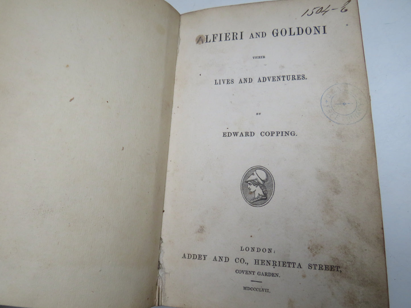 Alfieri and Goldoni Their Lives and Adventures By Edward Copping 1857