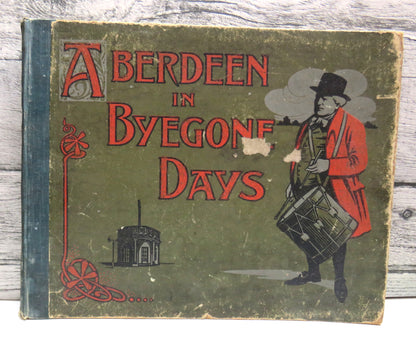 Aberdeen In Bygone Days Views of Streets and Buildings, & C With Letterpress Description By Robert A book front cover