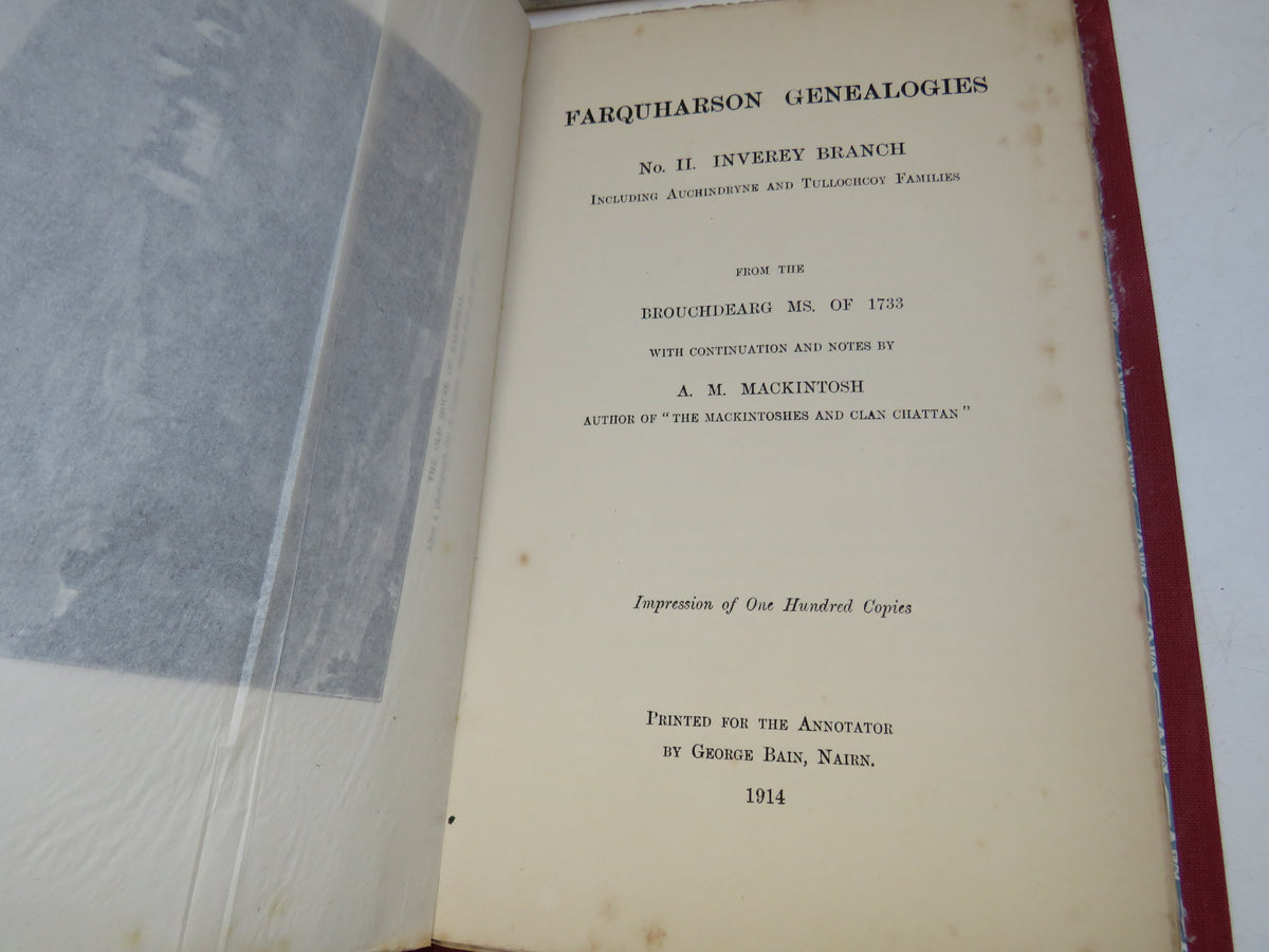 Farquharson Genealogies No. II. Inverey Branch By A. M. Mackintosh 1914 Only 100 Copies Printed