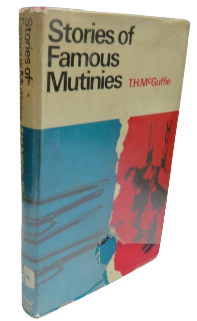 Stories of Famous Mutinies By T.H. McGuffie 1966 book front cover
