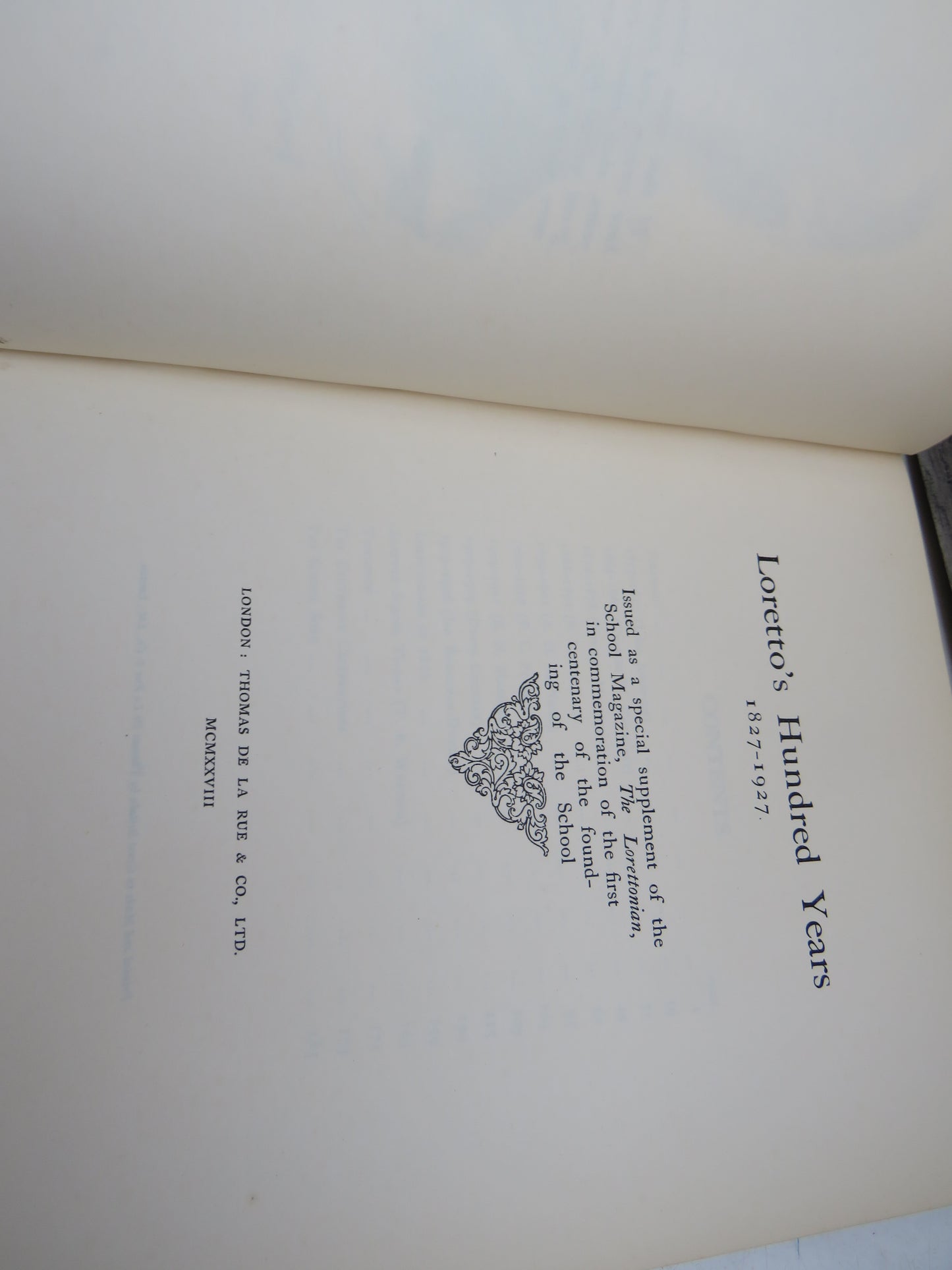 Loretto's Hundred Years 1827-1927 Issued As a Special Supplement of the School Magazine, The Lorettonian In Commemoration of the First Centenary of the Founding of the School 1928