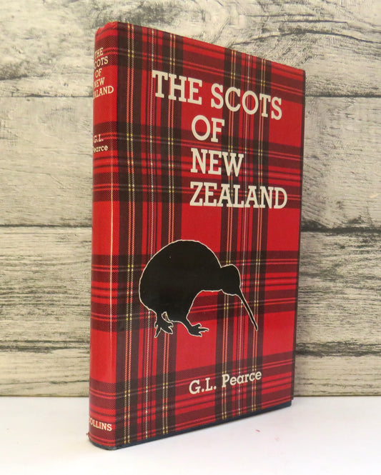 The Scots of New Zealand By G. L. Pearce 1976