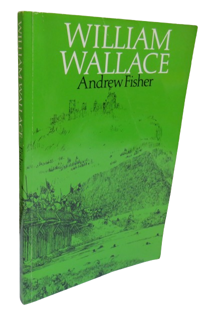 William Wallace By Andrew Fisher 1986