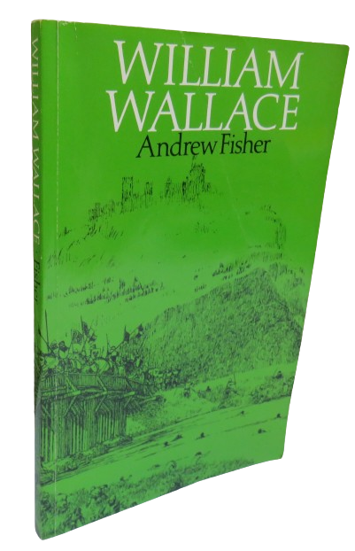William Wallace By Andrew Fisher 1986 book front cover