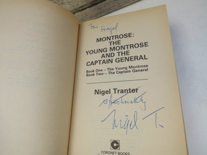 Montrose: The Young Montrose and the Captain General Book One - The Young Montrose, Book Two - The Captain General By Nigel Tranter Author Signed 1987