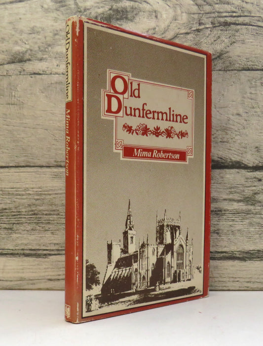 Old Dunfermline By Mima Robertson 1979
