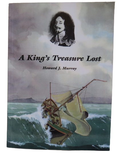 A King's Treasure Lost By Howard J. Murray 1999 book front cover