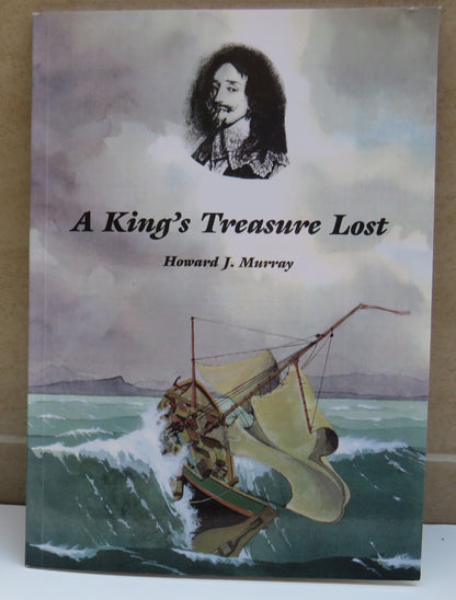 A King's Treasure Lost By Howard J. Murray 1999 book image 2