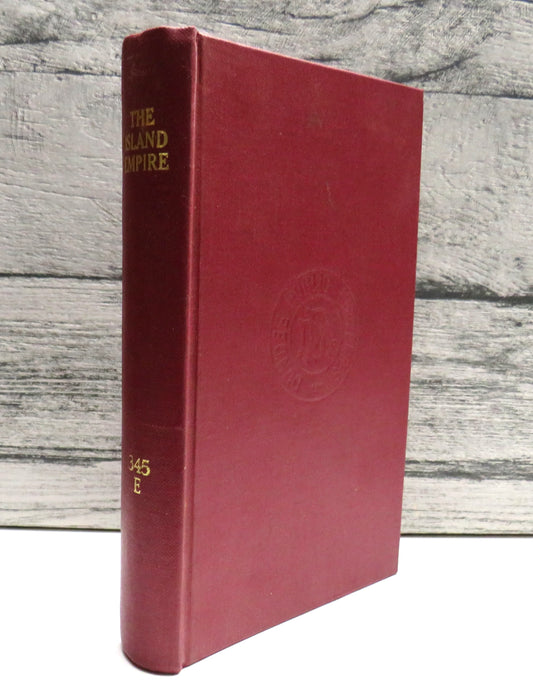 The Island Empire Or The Scenes of the First Exile Of the Emperor Napoleon I 1855