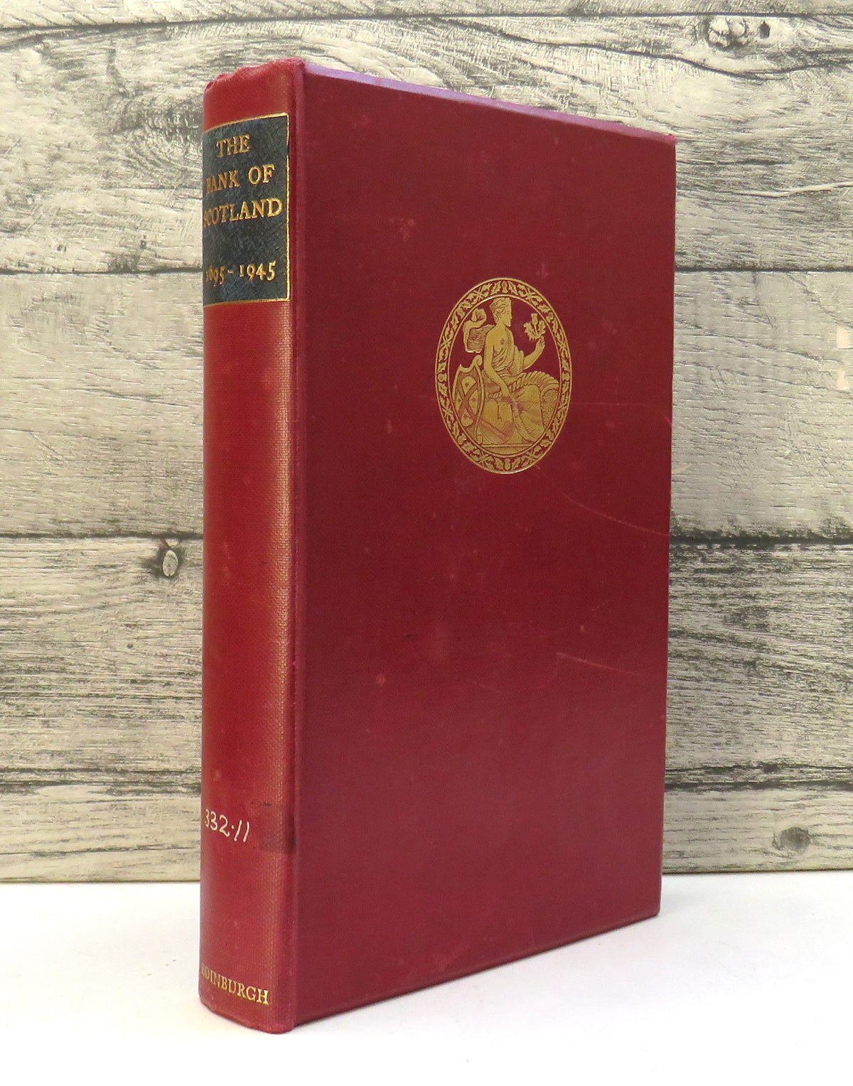 The Bank of Scotland 1695-1945 By Charles A. Malcolm