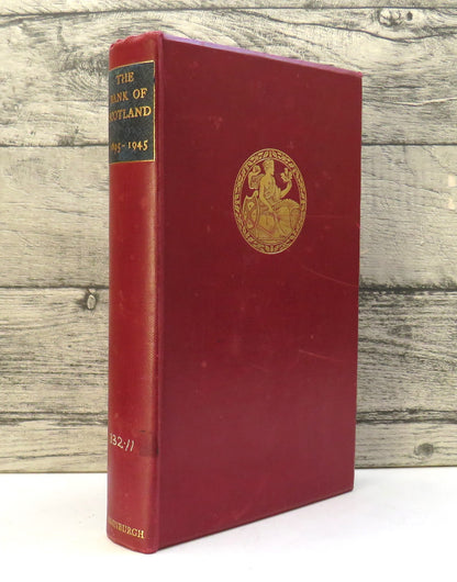 The Bank of Scotland 1695-1945 By Charles A. Malcolm