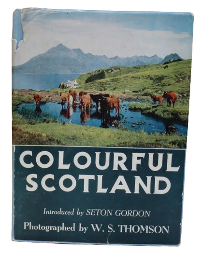 Colourful Scotland Photographed by William S. Thomson and Introduced by Seton Gordon, 1956 book front cover