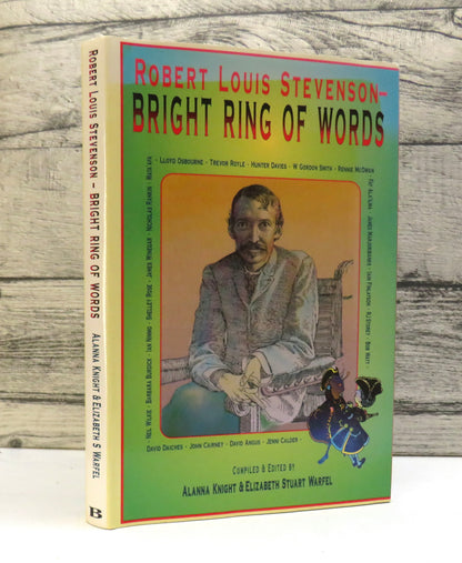 Robert Louis Stevenson - Bright Ring of Words Compiled & Edited By Alanna Knight & Elizabeth Stuart Warfel Author Signed