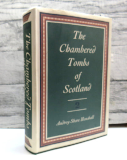 The Chambered Tombs of Scotland By Audrey Shore Henshall Volume Two 1972 book front cover