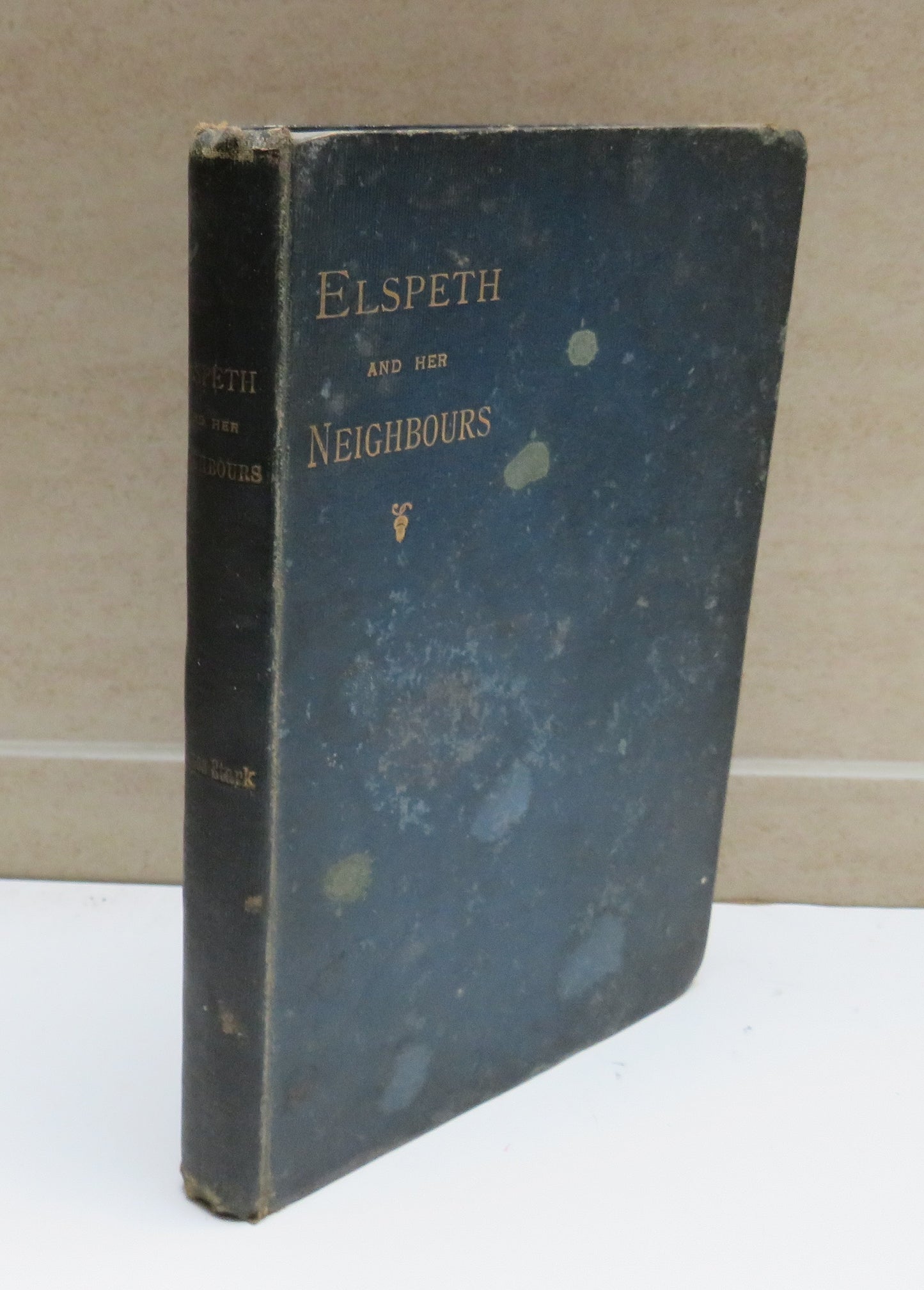 Elspeth and Her Neighbours , Pictures of Church Life and Character Beyond the Dee and the Spey by James Stark, 1894