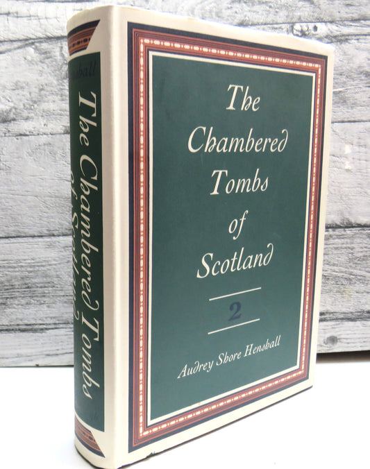 The Chambered Tombs of Scotland By Audrey Shore Henshall Volume Two 1972