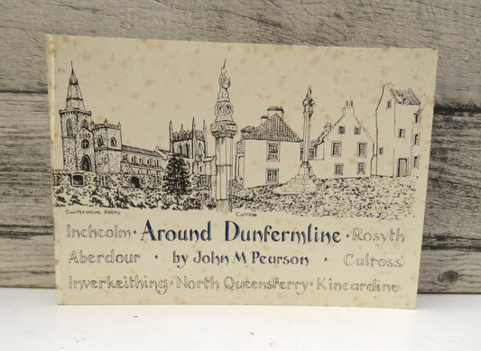 Around Dunfermline By John M Pearson 1994