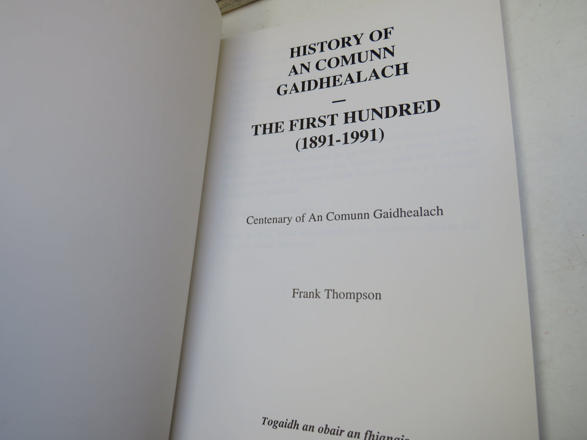 History of An Comunn Gaidhealach The First Hundred (1891-1991) By Frank Thompson