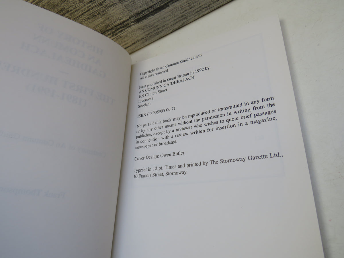 History of An Comunn Gaidhealach The First Hundred (1891-1991) By Frank Thompson
