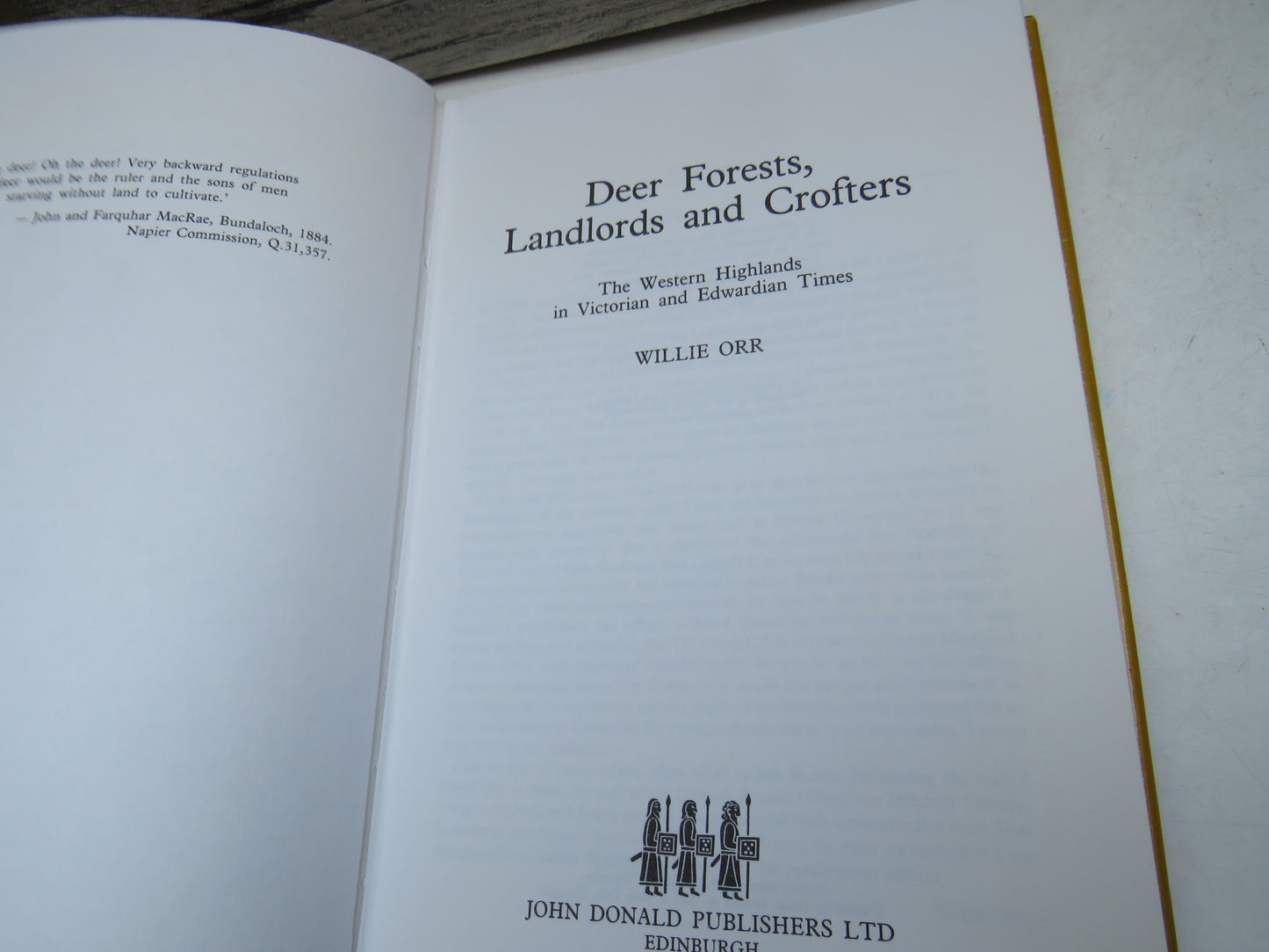 Deer Forests, Landlords and Crofters The Western Highlands In Victorian and Edwardian Times By Willie Orr 1982