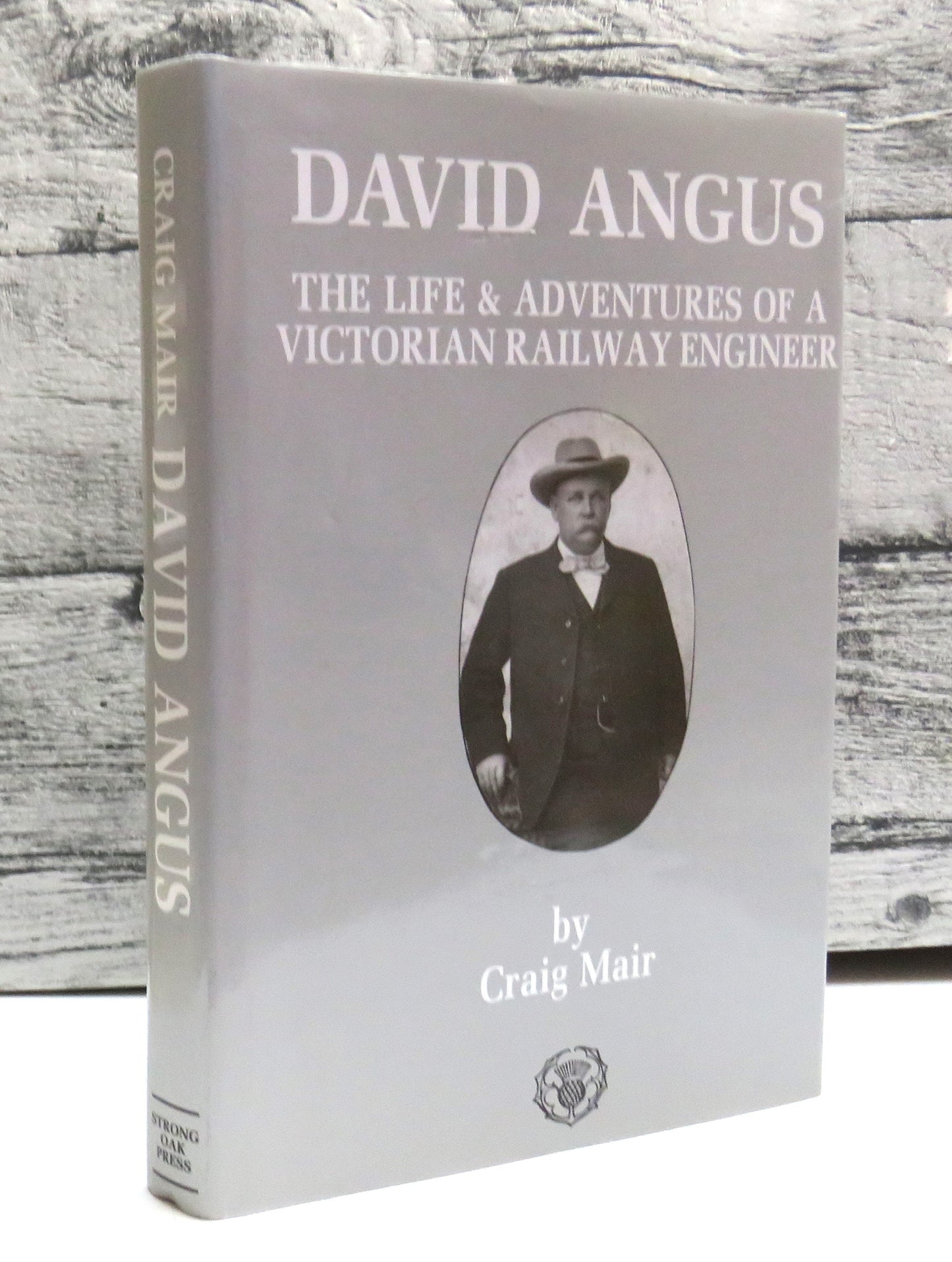 David Angus The Life and Adventures of a Victorian Railway Engineer By Craig Mair 1989