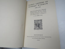 Load image into Gallery viewer, Early Letters of Robert Wodrow 1698-1709, L. W. Sharp, PHD, 1937
