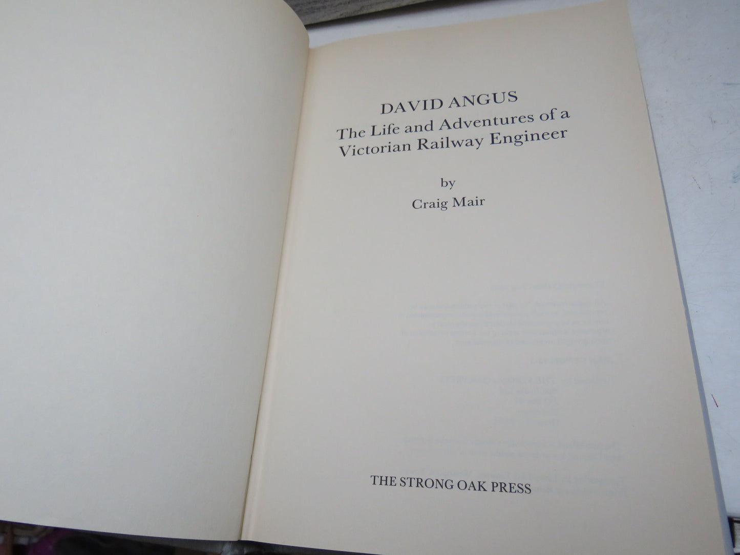 David Angus The Life and Adventures of a Victorian Railway Engineer By Craig Mair 1989