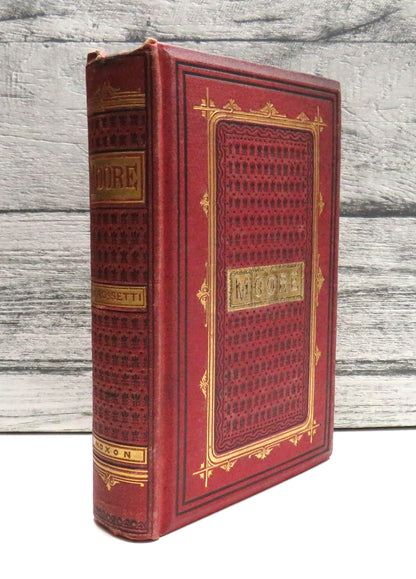 The Poetical Works of Thomas Moore Edited With A Critical Memoir By William Michael Rossetti