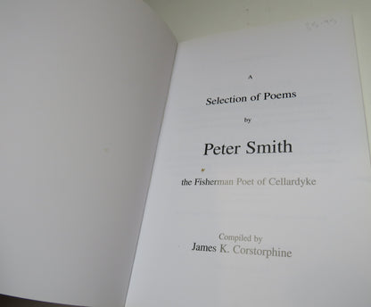 A Selection of Poems by Peter Smith, The Fisherman Poet of Cellardyke, Compiled by James K. Corstorp book image 3