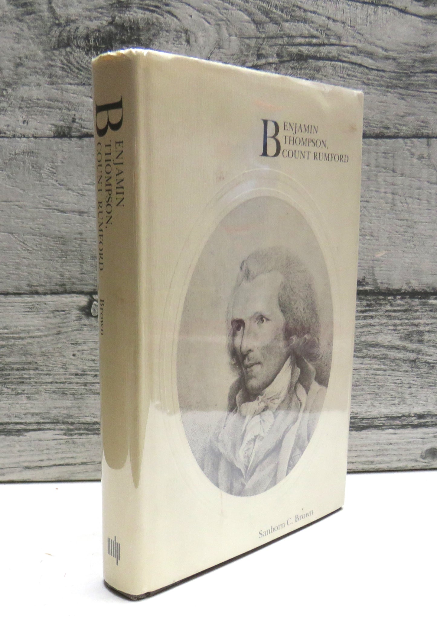 Benjamin Thompson Count Rumford By Sanborn C. Brown 1979