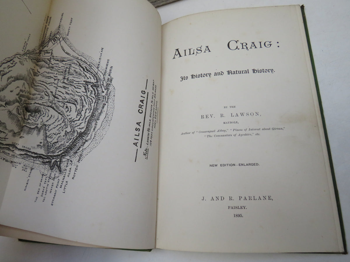 Ailsa Craig: Its History and Natural History By the Rev. R. Lawson 1895