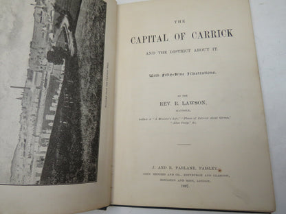 The Capital of Carrick And The District About It By The Rev. R. Lawson 1897