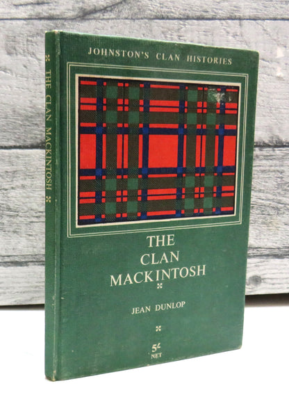 The Clan Mackintosh The Spearhead of the Clan Chattan By Jean Dunlop 1960 book front cover
