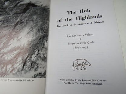 The Hub of the Highlands The Book of Inverness and District The Centenary Volume of Inverness Field  book image 5