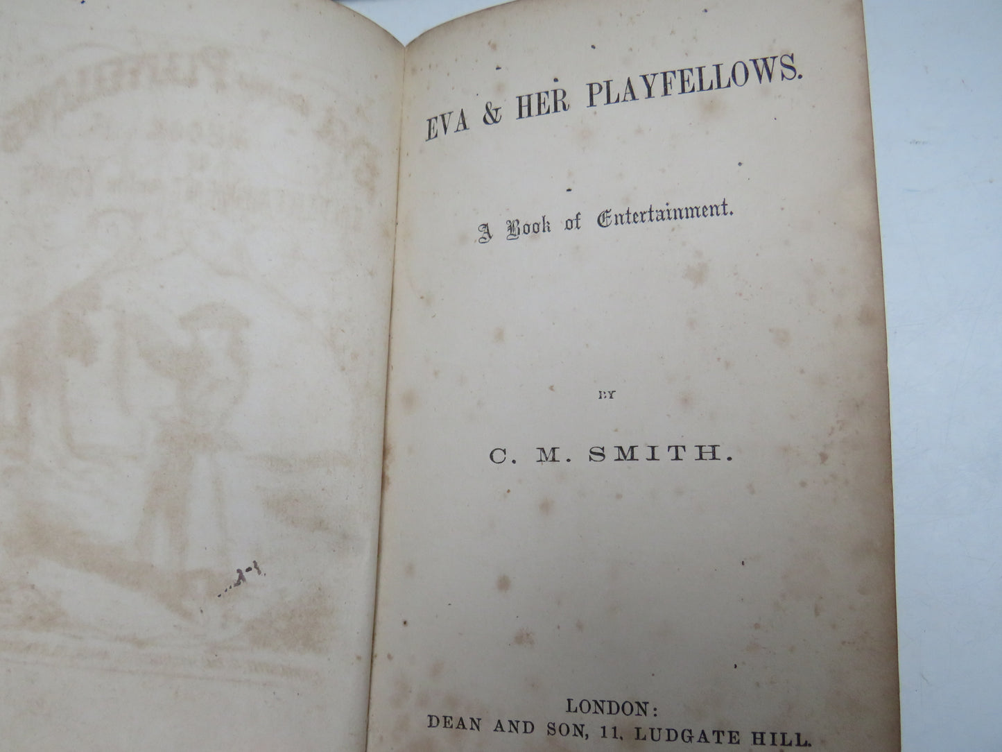 Eva and Her Playfellows A Book of Entertainment For The Young By C. M. Smith