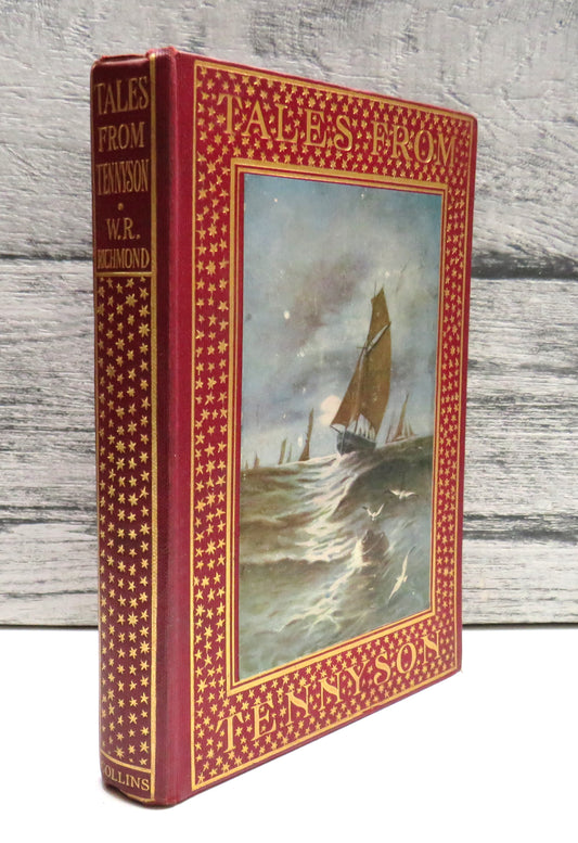 Tales From Tennyson Told By W.R. Richmond Vintage Children's Book