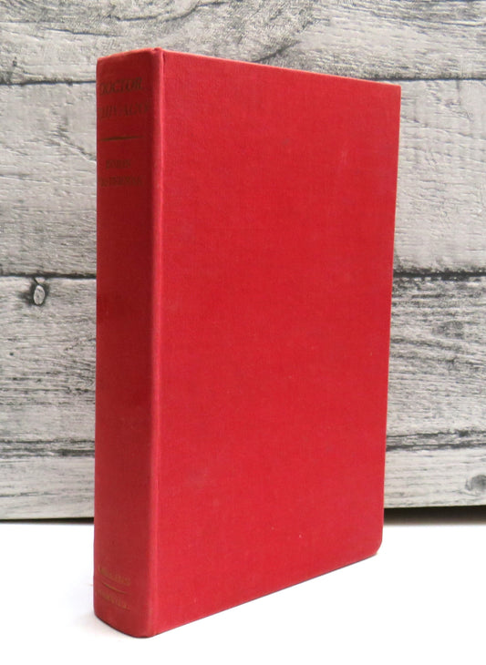 Doctor Zhivago By Boris Pasternak Translated From The Russian By Max Hayward and Manya Harari 1959