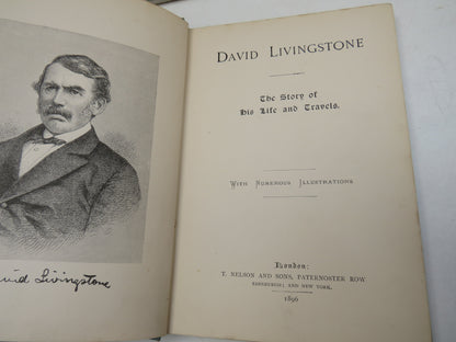 David Livingstone The Story of His Life and Travels With Numerous Illustrations 1896
