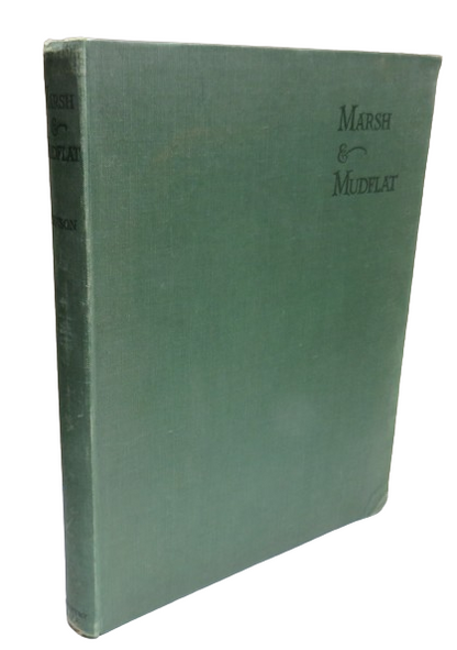 Marsh & Mudflat By Major Kenneth Dawson 1931 1st Edition book front cover