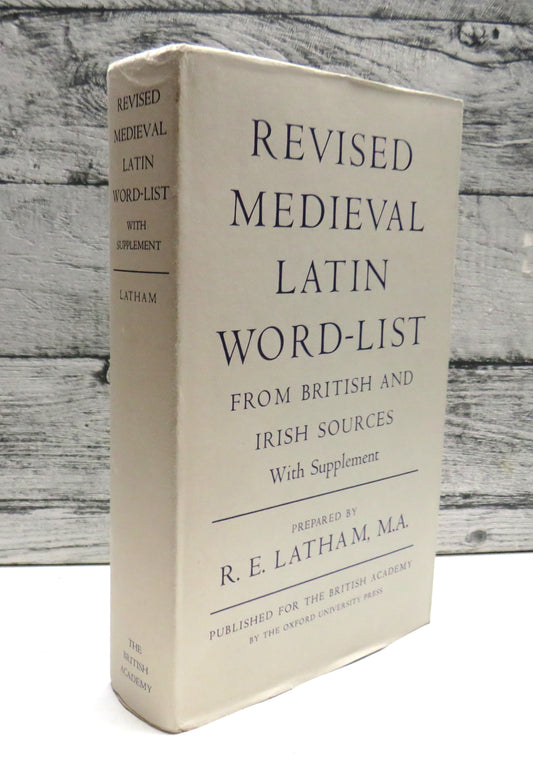 Revised Medieval Latin Word-List From British and Irish Sources Prepared By R.E. Latham 1980