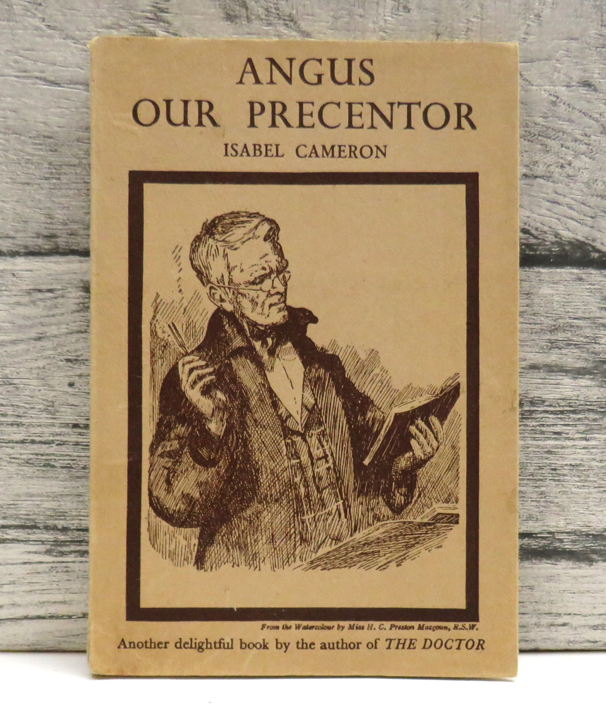 Angus Our Precentor By Isabel Cameron 1942