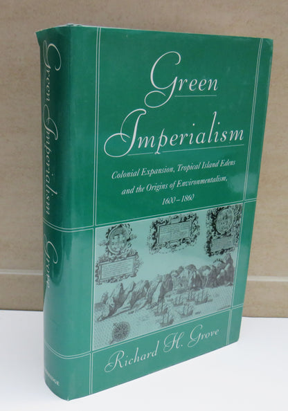 Green Imperialism Colonial Expansion, Tropical Islands Edens and The Origins of Environmentalism 160 book image 2