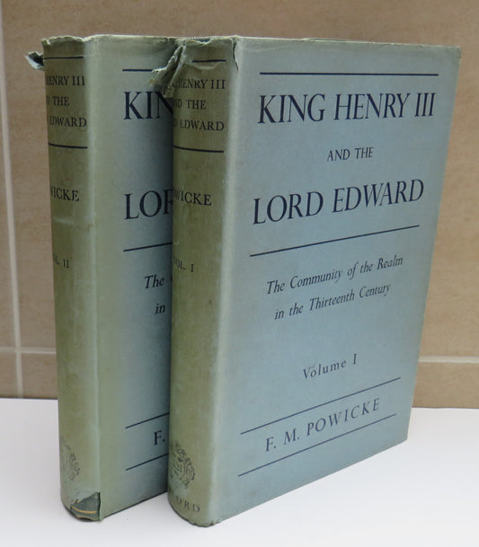 King Henry III and the Lord Edward Volume I & II By F.M. Powicke 1947