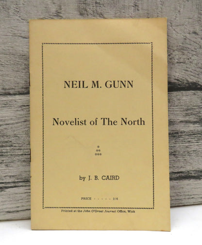 Neil M. Gunn Novelist of the North By J. B. Caird
